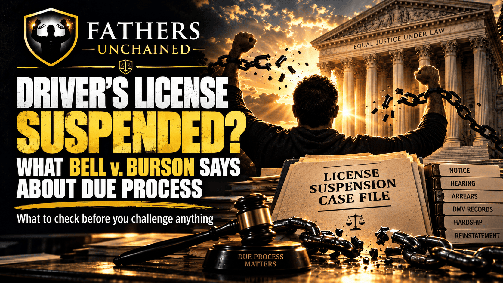 Driver’s License Suspended for Child Support? What Bell v. Burson Says About Due Process
